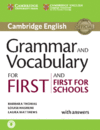 GRAMMAR AND VOCABULARY FOR FIRST AND FIRST FOR SCHOOLS BOOK WITH ANSWERS AND AUDIO