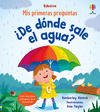 ¿DE DONDE SALE EL AGUA?. MIS PRIMERAS PREGUNTAS