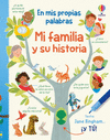 MI FAMILIA Y SU HISTORIA ( EN MIS PROPIAS PALABRAS )