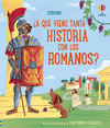 ¿A QUÉ VIENE TANTA HISTORIA CON LOS ROMANOS?