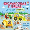 EXCAVADORAS Y GRÚAS ( LIBRO CON IMANES )