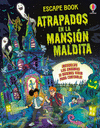 ATRAPADOS EN LA MANSIÓN MALDITA (SCAPE BOOK)