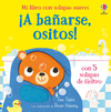 ¡A BAÑARSE OSITOS! (MI LIBRO CON SOLAPAS SUAVES)