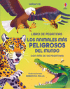 ANIMALES MAS PELIGROSOS DEL MUNDO, LOS (LIBRO DE PEGATINAS)