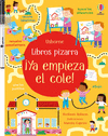 YA EMPIEZA EL COLE ( LIBROS PIZARRA )
