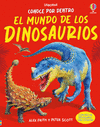 MUNDO DE LOS DINOSAURIOS, EL ( CONOCE POR DENTRO )