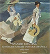SPANISH PAINTING 1665-1920 / PINTURA ESPAÑOLA / SPANISCHE MALEREI