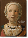 SECRETOS DE LAS OBRAS DE ARTE, LOS. 100 OBRAS MAESTRAS EN DETALLE