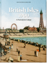 BRITISH ISLES 1900. A PORTRAIT IN COLOUR