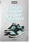 SNEAKER FREAKER. WORLD'S GREATEST SNEAKER COLLECTORS