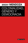 COLONIALIDAD, GÉNERO Y DEMOCRACIA