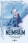 HIJOS DE LA NIEVE Y LA TORMENTA (NEIMHAIM 1), LOS