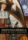 HISPANOAMERICA. CANTO DE VIDA Y ESPERANZA