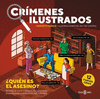 CRÍMENES ILUSTRADOS. ¿QUIÉN ES EL ASESINO?