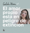 AMOR PROPIO ESTA EN PELIGRO DE EXTINCION, EL