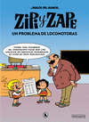 MAGOS DEL HUMOR ZIPI Y ZAPE Nº 216. UN PROBLEMA DE LOCOMOTORAS