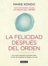 FELICIDAD DESPUÉS DEL ORDEN, LA (LA MAGIA DEL ORDEN 2)