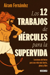 12 TRABAJOS DE HÉRCULES PARA LA SUPERVIDA, LOS