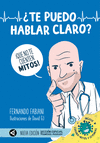 ¿TE PUEDO HABLAR CLARO? (NUEVA EDICION)