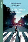 TUS CANCIONES Y LAS MIAS (VERSO & CUENTO)
