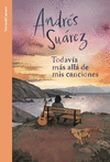 TODAVIA MAS ALLA DE MIS CANCIONES (VERSO & CUENTO)