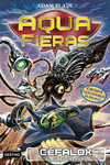 CÉFALOX. EL CIBERCALAMAR (AQUAFIERAS Nº 1)