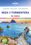IBIZA Y FORMENTERA DE CERCA (LONELY PLANET)