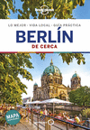 BERLÍN DE CERCA ( LONELY PLANET )