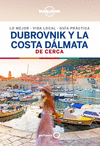 DUBROVNIK Y LA COSTA DALMATA DE CERCA (LONELY PLANET)