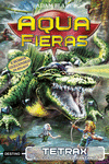 TETRAX. EL COCODRILO DEL PANTANO (AQUAFIERAS Nº 9)