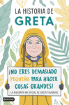 HISTORIA DE GRETA, LA ¡NO ERES DEMASIADO PEQUEÑO PARA HACER COSAS GRANDES!