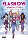 ELASHOW. EL CLUB DE ELA TOP Nº 1: ¡GRABAMOS UNA PELÍCULA EN NUEVA YORK!