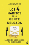 4 HÁBITOS DE LA GENTE DELGADA, LOS
