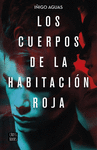 CUERPOS DE LA HABITACIÓN ROJA, LA