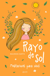 RAYO DE SOL (MEDITACIONES PARA NIÑOS)