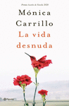 VIDA DESNUDA, LA ( PREMIO AZORIN DE NOVELA 2020 )
