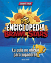 ENCICLOPEDIA BRAWL STARS (LA GUIA NO OFICIAL PARA JUGADORES)