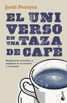 UNIVERSO EN UNA TAZA DE CAFÉ, EL
