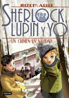 CRIMEN EN NAVIDAD, UN (SHERLOCK, LUPIN Y YO Nº 17)