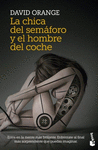 CHICA DEL SEMÁFORO Y EL HOMBRE DEL COCHE, LA