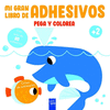 CRÍAS DE ANIMALES. MI GRAN LIBRO DE ADHESIVOS. PEGA Y COLOREA (+2)