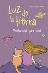 LUZ DE LA TIERRA (MEDITACIONES PARA NIÑOS)