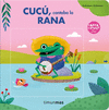 CUCÚ, CANTABA LA RANA (CANTA CONMIGO)