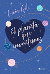 PLANETA QUE INVENTEMOS, EL