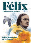FÉLIX. UN HOMBRE EN LA TIERRA (EDICIÓN ESPECIAL)