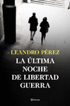 ÚLTIMA NOCHE DE LIBERTAD GUERRA, LA