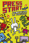 PRESS START Nº 1. ¡EMPIEZA LA PARTIDA!