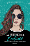 CHICA DEL ZODIACO, LA. PRIMERA PARTE (LIBRA-ESCORPIO-SAGITARIO-CAPRICORNIO)