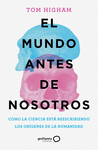 MUNDO ANTES DE NOSOTROS, EL