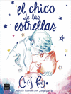 CHICO DE LAS ESTRELLAS, EL (EDICION ILUSTRADA)